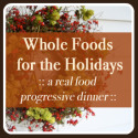 Whole Foods for the Holidays whole foods for the holidays, recipes